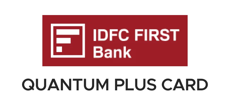 IDFC FIRST Quantum Plus Credit Card cashback