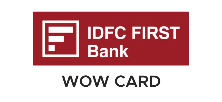 IDFC FIRST WOW Credit Card cashback
